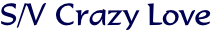 S/V Crazy Love